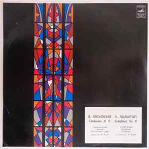 Download N. Miaskovsky - USSR Radio Symphony Orchestra, A. Gauk - Symphony No. 17