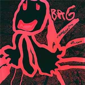 Download Bag - The Older Child's Song / Hit The Core
