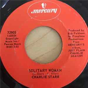 Download Charlie Starr - Solitary Woman / Road Time