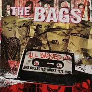 Download The Bags - All Bagged Up: The Collected Works 1977-1980