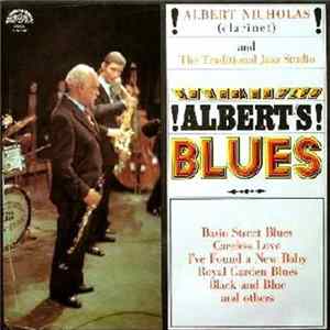 Download Albert Nicholas And The Traditional Jazz Studio - Albert's Blues
