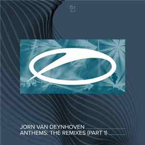 Download Jorn van Deynhoven - Anthems: The Remixes (Part 1)