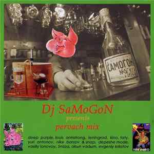 Download Dj SaMoGoN - Dj SaMoGoN Presents Pervach Mix