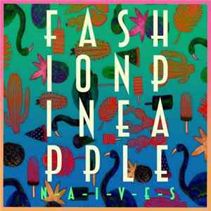 Download N-A-I-V-E-S - Fashion Pineapple