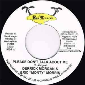 Download Derrick Morgan & Eric "Monty" Morris / Derrick & Patsy - Please Don't Talk About Me / Little Brown Girl