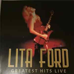 Download Lita Ford - Greatest Hits Live