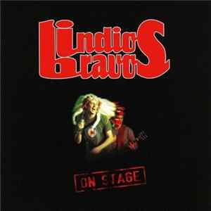 Download Indios Bravos - On Stage