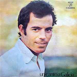 Download Julio Iglesias - Un Canto A Galicia