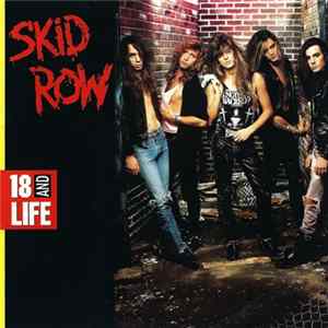 Download Skid Row - 18 And Life
