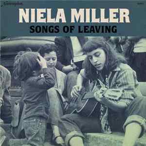 Download Niela Miller - Songs Of Leaving