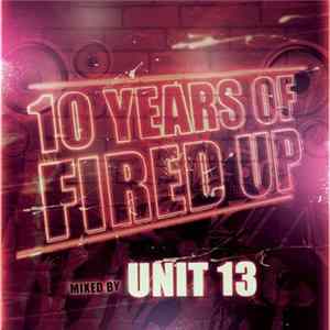 Download Unit 13 - 10 Years Of Fired Up