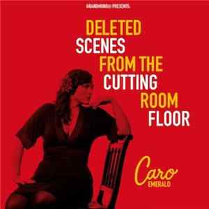 Download Caro Emerald - Deleted Scenes From The Cutting Room Floor