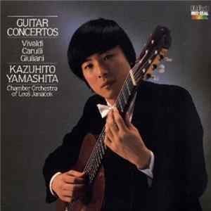 Download Vivaldi • Carulli • Giuliani - Chamber Orchestra Of Leoš Janáček Ostrava, Kazuhito Yamashita - Guitar Concertos