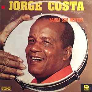 Download Jorge Costa - Samba Sem Mentira