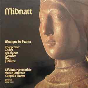 Download Charpentier, Dufay, de Lalande, Costeley, Roux, Poulenc, KFUMs Kammarkör, Stefan Parkman, Cappella Nuova - Musique De France