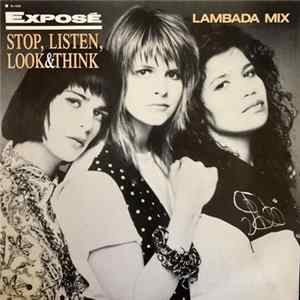 Download Exposé - Stop, Listen, Look & Think (Lambada Mix)