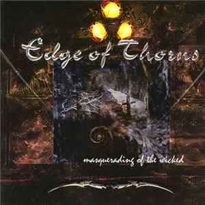 Download Edge Of Thorns - Masquerading Of The Wicked