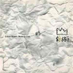 Download Sissi - Come Down / Write A List