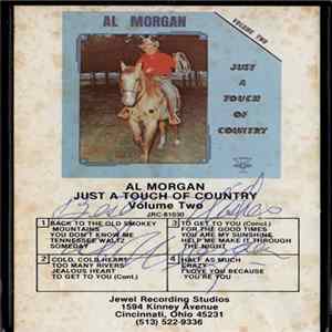 Download Al Morgan - Just A Touch Of Country Volume Two