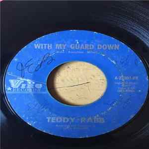 Download Teddy Rabb - With My Guard Down