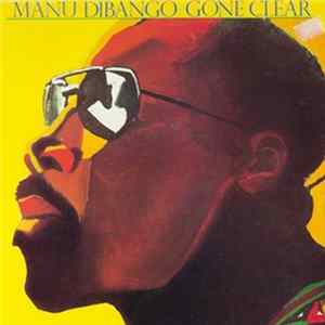 Download Manu Dibango - Gone Clear