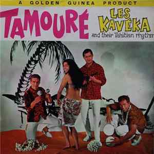 Download Les Kavéka And Their Tahitian Rhythm - Tamouré