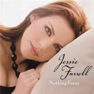 Download Jessie Farrell - Nothing Fancy