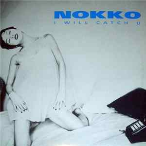 Download Nokko - I Will Catch U