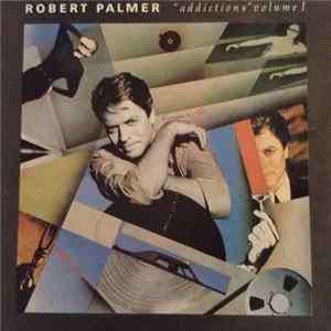 Download Robert Palmer - Addictions Volume I
