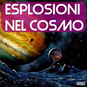 Download Italo Stallion - Esplosioni Nel Cosmo
