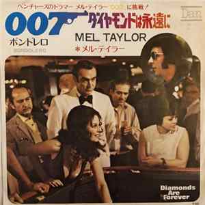 Download Mel Taylor - ダイヤモンドは永遠に = Diamonds Are Forever / Bondolero