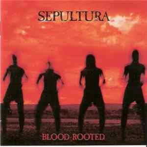 Download Sepultura - Blood-Rooted