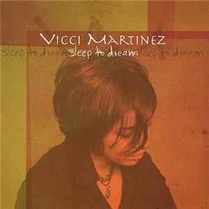 Download Vicci Martinez - Sleep To Dream