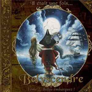 Download Belyscendre - Tome 2 : Belle Embarquez !