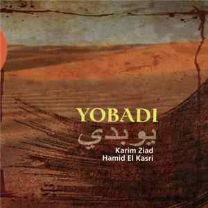 Download Karim Ziad, Hamid El Kasri - Yobadi