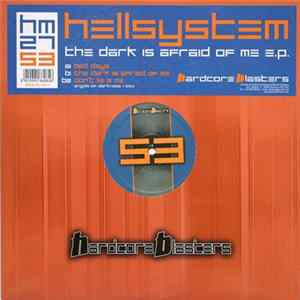 Download Hellsystem - The Dark Is Afraid Of Me E.P.