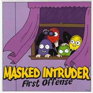 Download Masked Intruder - First Offense