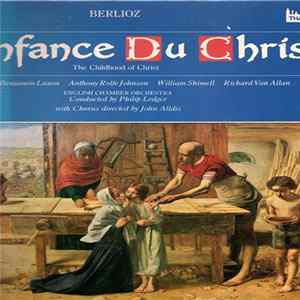Download Berlioz - English Chamber Orchestra / Philip Ledger - L'Enfance Du Christ