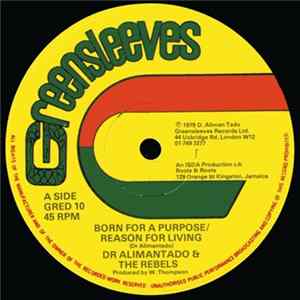 Download Dr Alimantado & The Rebels - Born For A Purpose / Reason For Living