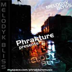 Download Phrakture - Melodyk Blyss