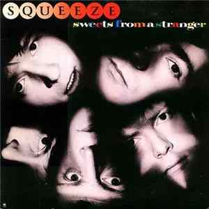 Download Squeeze - Sweets From A Stranger