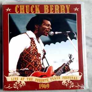 Download Chuck Berry - Live At The Toronto Peace Festival 1969