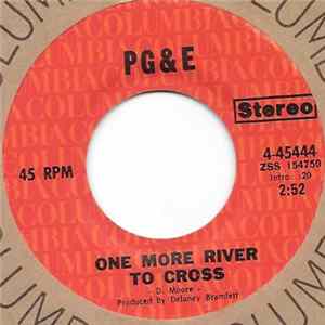 Download PG&E - One More River To Cross