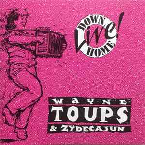 Download Wayne Toups & Zydecajun - Live Down Home