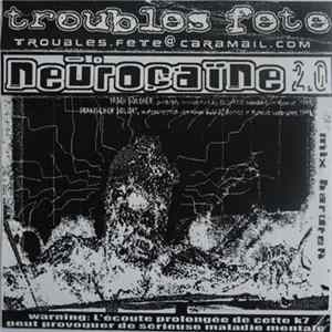Download Troubles Fete - Neurocaïne 2.0