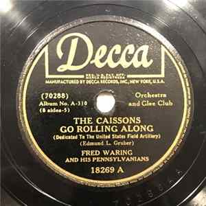 Download Fred Waring And His Pennsylvanians - The Caissons Go Rolling Along / The Army Air Corps