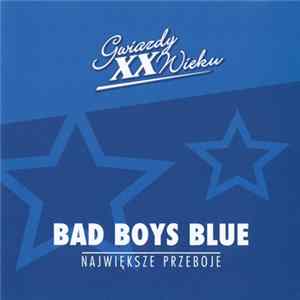 Download Bad Boys Blue - Największe Przeboje