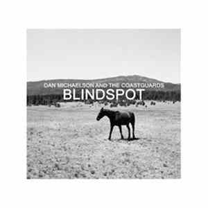 Download Dan Michaelson And The Coastguards - Blindspot