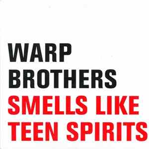 Download Warp Brothers - Smells Like Teen Spirits