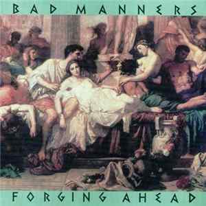 Download Bad Manners - Forging Ahead